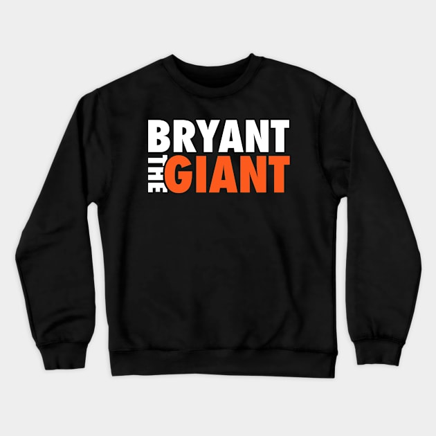 Bryant the Giant Crewneck Sweatshirt by THEDFDESIGNS